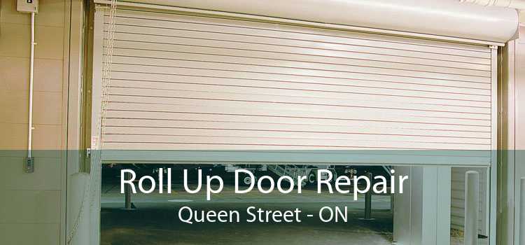 Roll Up Door Repair Queen Street - ON