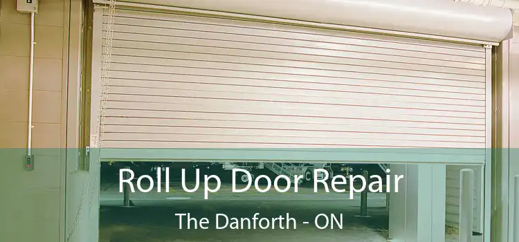  Roll Up Door Repair The Danforth - ON