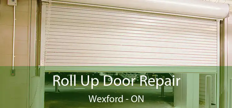  Roll Up Door Repair Wexford - ON