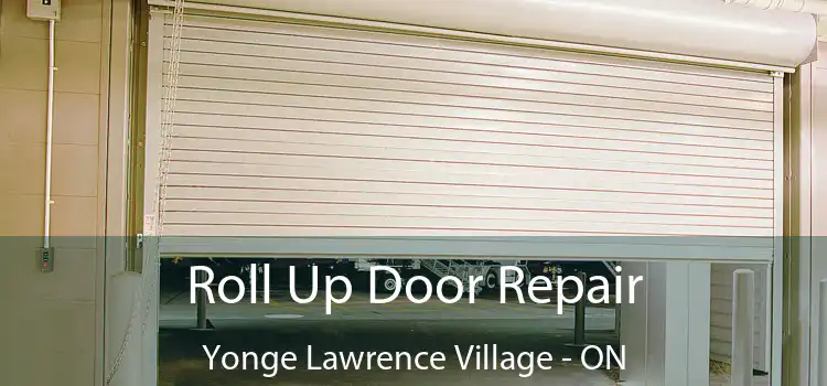  Roll Up Door Repair Yonge Lawrence Village - ON