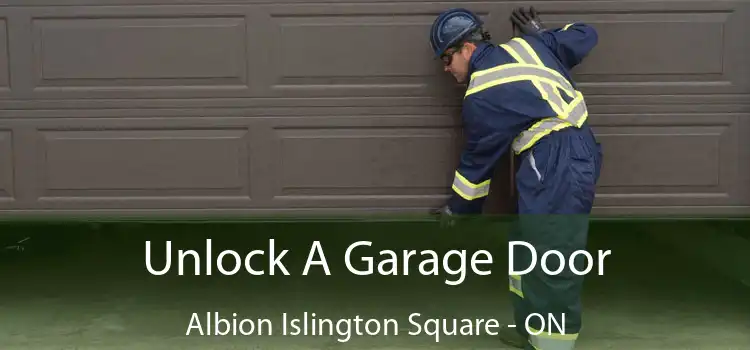  Unlock A Garage Door Albion Islington Square - ON
