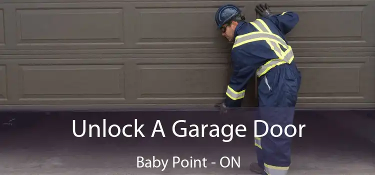  Unlock A Garage Door Baby Point - ON