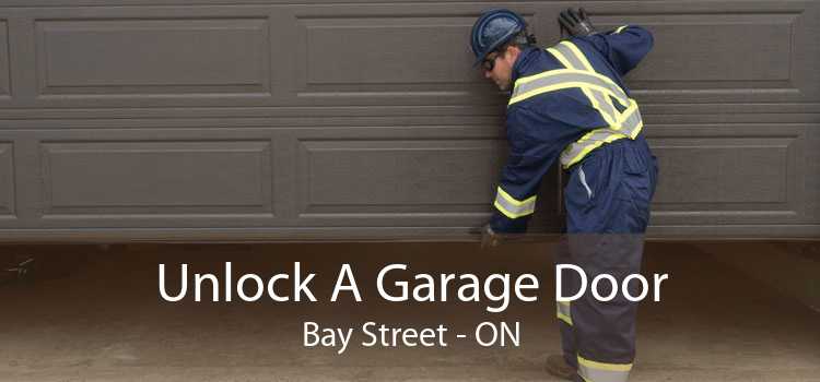 Unlock A Garage Door Bay Street - ON