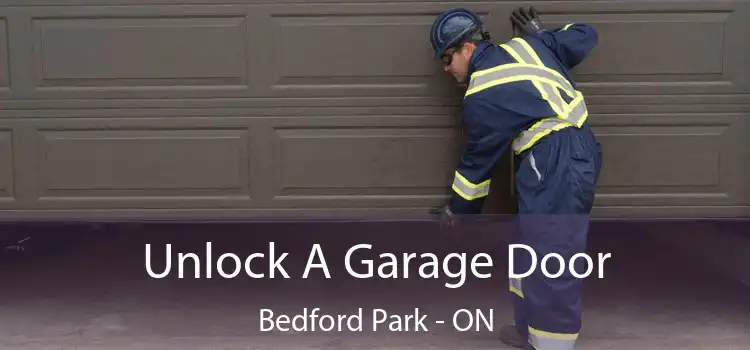  Unlock A Garage Door Bedford Park - ON
