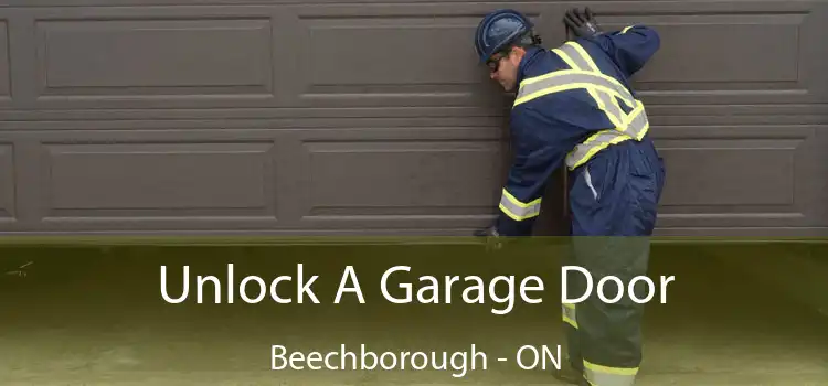  Unlock A Garage Door Beechborough - ON