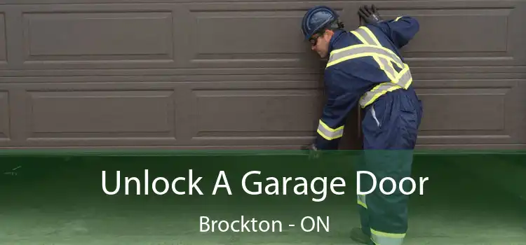  Unlock A Garage Door Brockton - ON