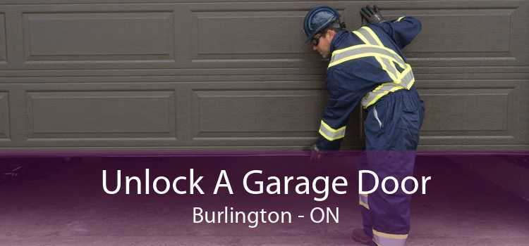Unlock A Garage Door Burlington - ON