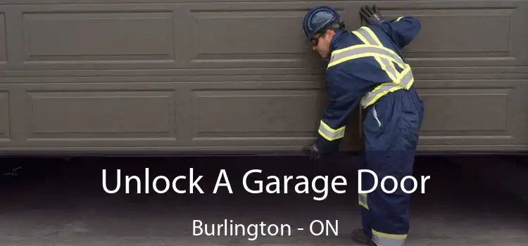  Unlock A Garage Door Burlington - ON