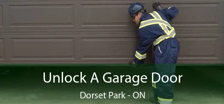 Unlock A Garage Door Dorset Park - ON