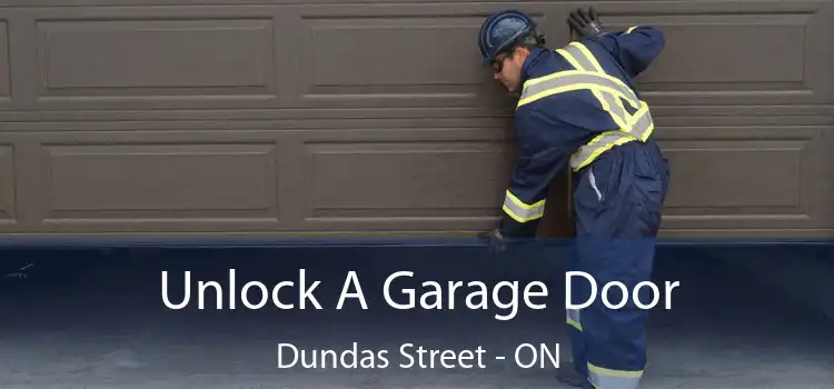  Unlock A Garage Door Dundas Street - ON