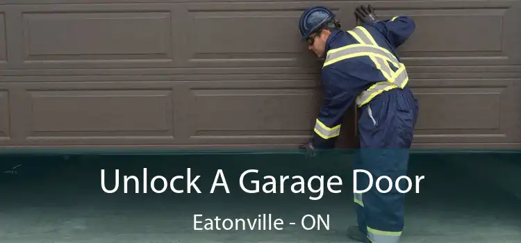  Unlock A Garage Door Eatonville - ON