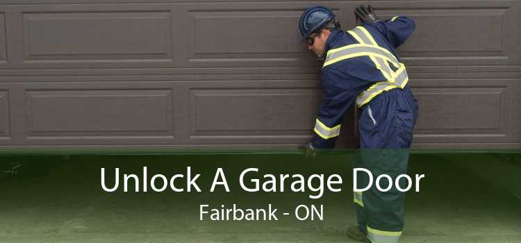 Unlock A Garage Door Fairbank - ON
