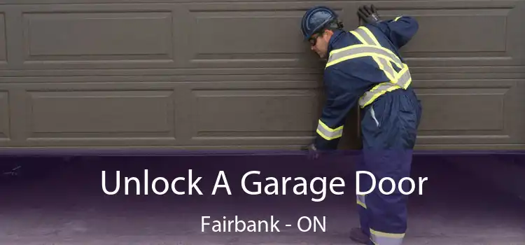  Unlock A Garage Door Fairbank - ON