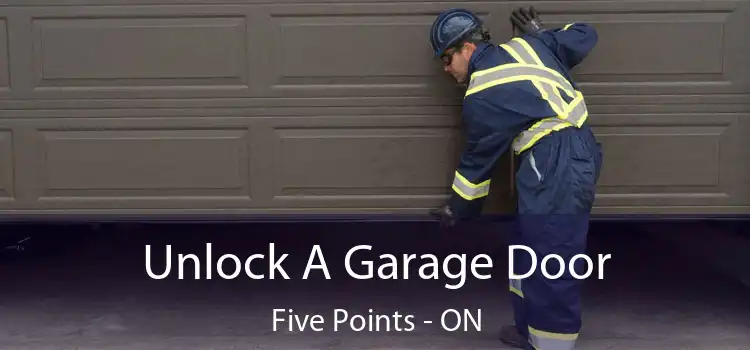  Unlock A Garage Door Five Points - ON