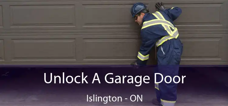  Unlock A Garage Door Islington - ON