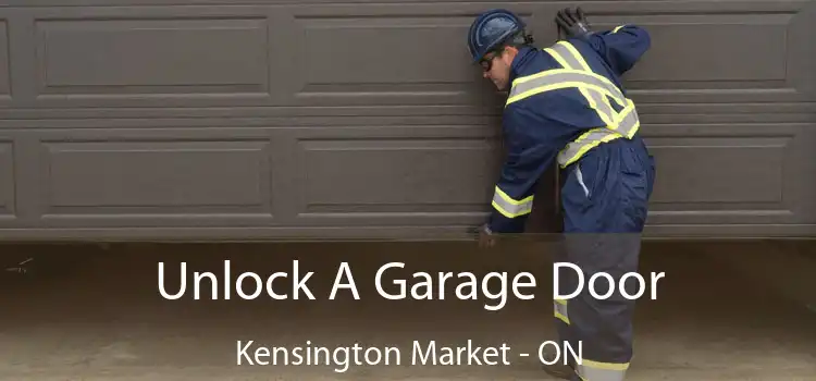  Unlock A Garage Door Kensington Market - ON