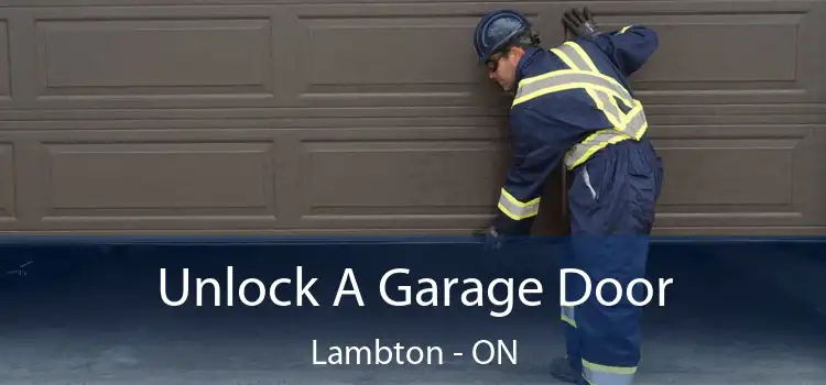  Unlock A Garage Door Lambton - ON