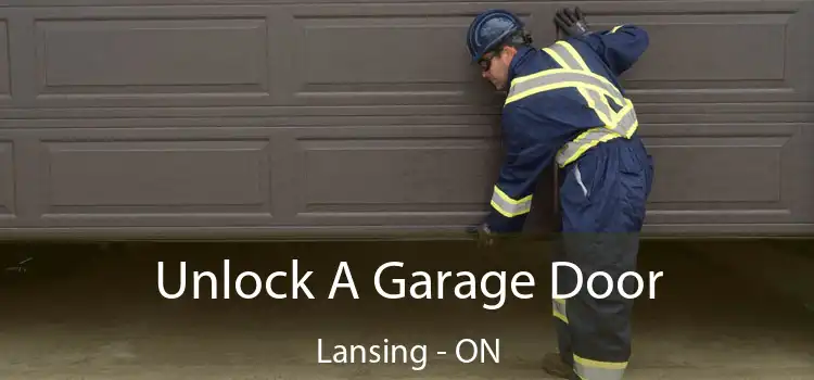  Unlock A Garage Door Lansing - ON