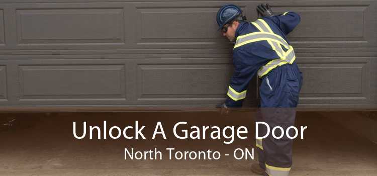 Unlock A Garage Door North Toronto - ON