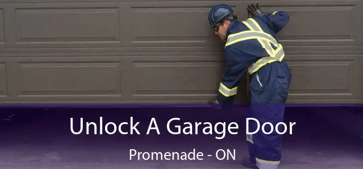  Unlock A Garage Door Promenade - ON