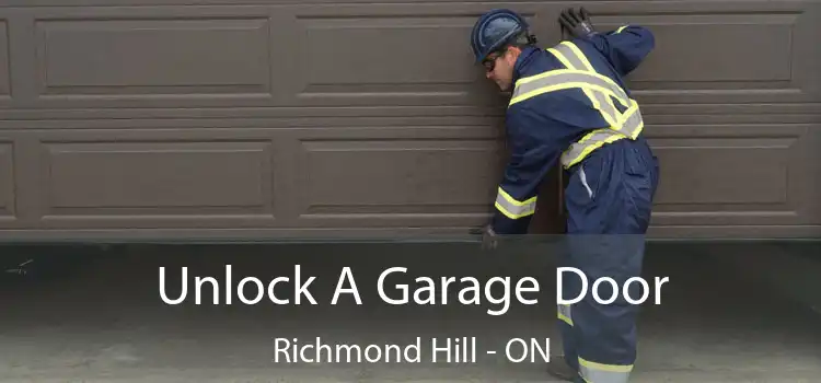  Unlock A Garage Door Richmond Hill - ON