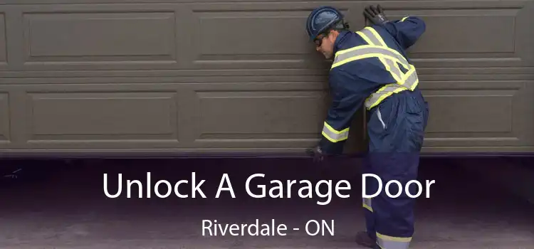  Unlock A Garage Door Riverdale - ON