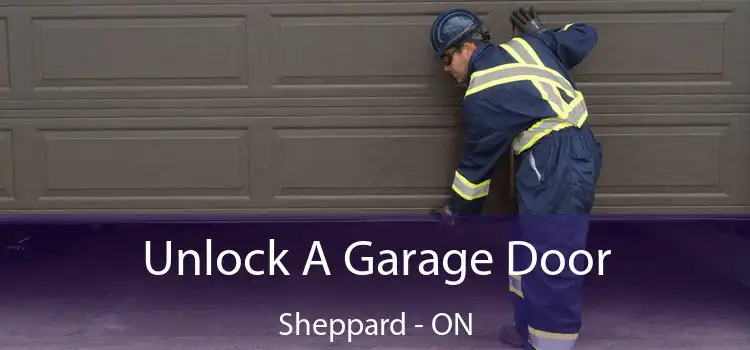  Unlock A Garage Door Sheppard - ON
