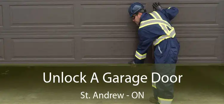  Unlock A Garage Door St. Andrew - ON