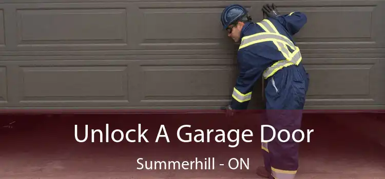  Unlock A Garage Door Summerhill - ON