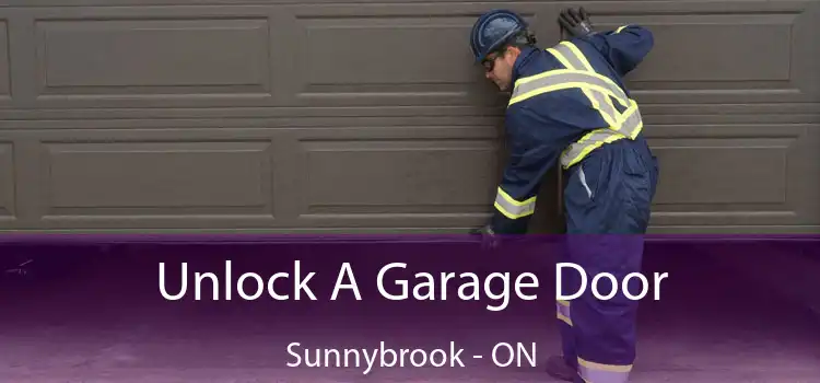  Unlock A Garage Door Sunnybrook - ON