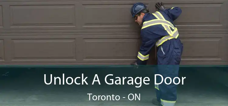  Unlock A Garage Door Toronto - ON