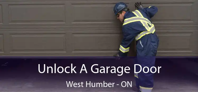  Unlock A Garage Door West Humber - ON