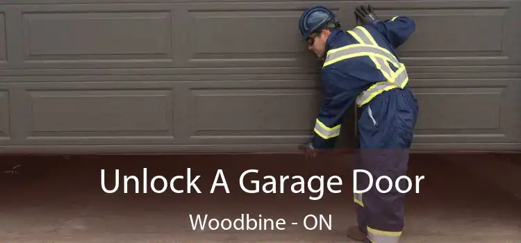  Unlock A Garage Door Woodbine - ON
