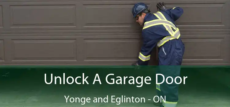  Unlock A Garage Door Yonge and Eglinton - ON